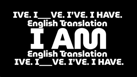I AM (English Translation) – IVE .